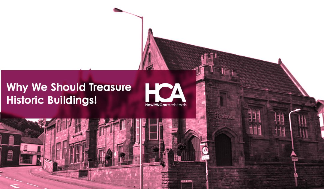 Why We Should Treasure Historic Buildings
