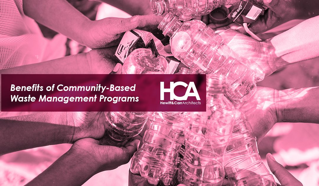 The Benefits of Community-Based Waste Management Programs